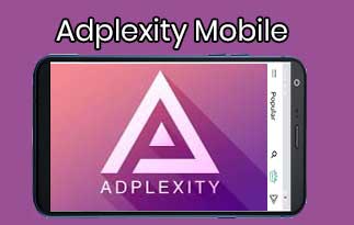 Adplexity Mobile – Grow Your Online Business With The Best Tool